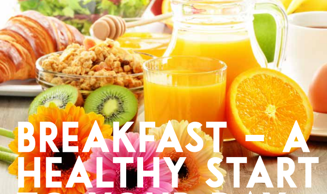 Breakfast – A Healthy Start to Your Day