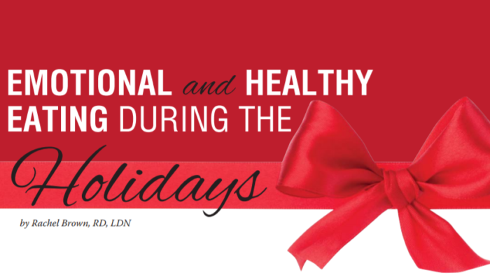 Emotional and Healthy Eating During the Holidays